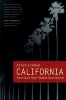 California : America's High-Stakes Experiment