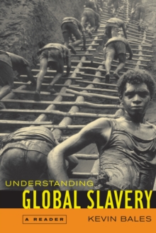 Understanding Global Slavery : A Reader