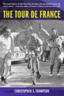 The Tour de France : A Cultural History