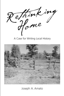 Rethinking Home : A Case for Writing Local History