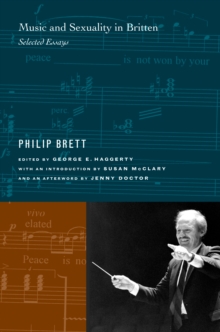 Music and Sexuality in Britten : Selected Essays