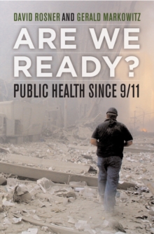 Are We Ready? : Public Health since 9/11