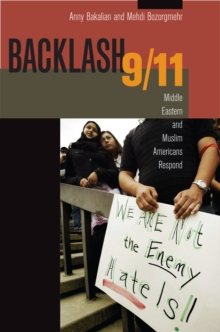 Backlash 9/11 : Middle Eastern and Muslim Americans Respond