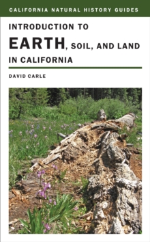 Introduction to Earth, Soil, and Land in California