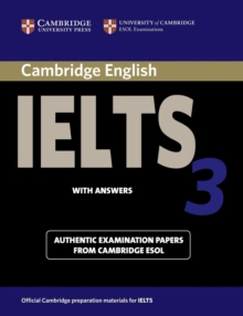 Cambridge IELTS 3 Student's Book with Answers : Examination Papers from the University of Cambridge Local Examinations Syndicate, Paperback Book Cambridge IELTS 3 Student's Book with Answers : Examination Papers from the University of Cambridge Local Examinations Syndicate, Paperback Book