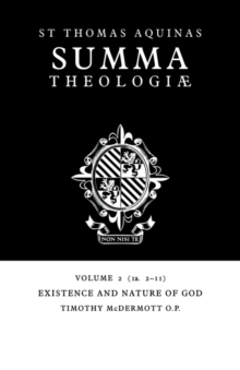 Summa Theologiae: Volume 2, Existence and Nature of God : 1a. 2-11