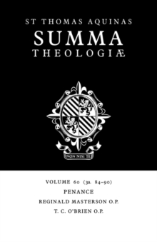 Summa Theologiae: Volume 60, Penance : 3A. 84-90 Thomas Aquinas