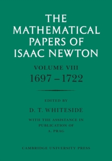 The Mathematical Papers of Isaac Newton: Volume 1, Paperback / softback Book The Mathematical Papers of Isaac Newton: Volume 1, Paperback / softback Book