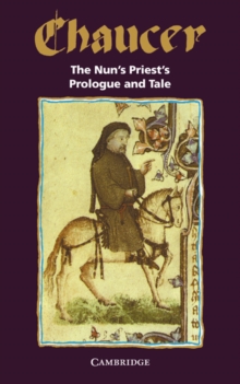 The Nun's Priest's Prologue and Tale, Paperback / softback Book The Nun's Priest's Prologue and Tale, Paperback / softback Book