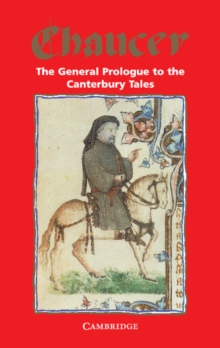 The General Prologue to the Canterbury Tales, Paperback / softback Book The General Prologue to the Canterbury Tales, Paperback / softback Book
