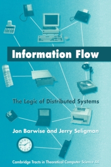 Information Flow : The Logic of Distributed Systems