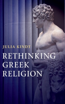 Rethinking Greek Religion, Hardback Book Rethinking Greek Religion, Hardback Book