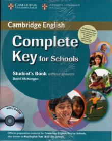 Complete Key for Schools Student's Pack (Student's Book without Answers with CD-ROM, Workbook without Answers with Audio CD), Mixed media product Book Complete Key for Schools Student's Pack (Student's Book without Answers with CD-ROM, Workbook without Answers with Audio CD), Mixed media product Book