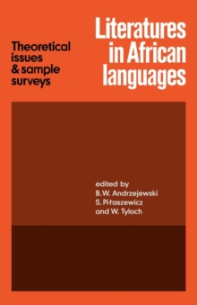 Literatures in African Languages : Theoretical Issues and Sample Surveys