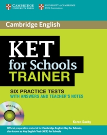 KET for Schools Trainer Six Practice Tests with Answers, Teacher's Notes and Audio CDs (2), Mixed media product Book KET for Schools Trainer Six Practice Tests with Answers, Teacher's Notes and Audio CDs (2), Mixed media product Book