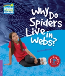 Why Do Spiders Live in Webs? Level 4 Factbook, Paperback / softback Book Why Do Spiders Live in Webs? Level 4 Factbook, Paperback / softback Book
