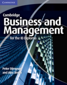 Business and Management for the IB Diploma, Paperback Book Business and Management for the IB Diploma, Paperback Book