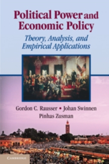 Political Power and Economic Policy : Theory, Analysis, and Empirical Applications, Paperback / softback Book Political Power and Economic Policy : Theory, Analysis, and Empirical Applications, Paperback / softback Book
