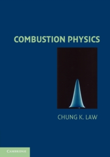 Combustion Physics, Paperback / softback Book Combustion Physics, Paperback / softback Book