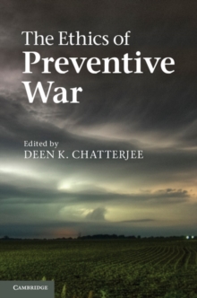 The Ethics of Preventive War, Paperback Book The Ethics of Preventive War, Paperback Book