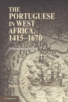 The Portuguese in West Africa, 1415-1670 : A Documentary History