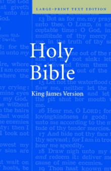 KJV Large Print Text Bible KJ650:T : Containing the Old and New Testaments : Translated out of the Original Tongues : And with the Former Translations Diligently Compared and Revised, by His Majesty's, Hardback Book KJV Large Print Text Bible KJ650:T : Containing the Old and New Testaments : Translated out of the Original Tongues : And with the Former Translations Diligently Compared and Revised, by His Majesty's, Hardback Book