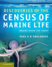 Discoveries of the Census of Marine Life : Making Ocean Life Count, Paperback / softback Book Discoveries of the Census of Marine Life : Making Ocean Life Count, Paperback / softback Book
