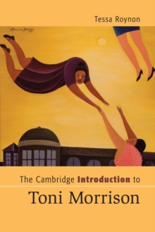 The Cambridge Introduction to Toni Morrison, Paperback / softback Book The Cambridge Introduction to Toni Morrison, Paperback / softback Book