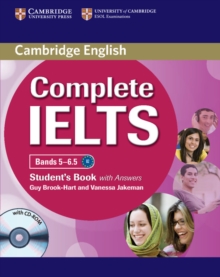 Complete : Complete IELTS Bands 5-6.5 Students Pack Student's Pack (Student's Book with Answers with CD-ROM and Class Audio CDs (2)), Mixed media product Book Complete : Complete IELTS Bands 5-6.5 Students Pack Student's Pack (Student's Book with Answers with CD-ROM and Class Audio CDs (2)), Mixed media product Book