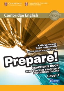 Cambridge English Prepare! : Cambridge English Prepare! Level 1 Teacher's Book with DVD and Teacher's Resources Online, Mixed media product Book Cambridge English Prepare! : Cambridge English Prepare! Level 1 Teacher's Book with DVD and Teacher's Resources Online, Mixed media product Book