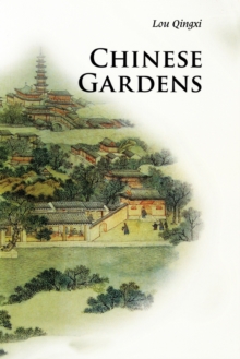 Chinese Gardens, Paperback / softback Book Chinese Gardens, Paperback / softback Book