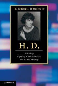 The Cambridge Companion to H. D., Paperback / softback Book The Cambridge Companion to H. D., Paperback / softback Book