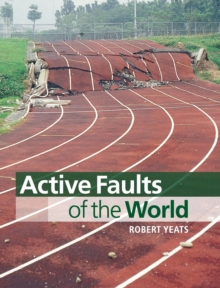 Active Faults of the World, Hardback Book Active Faults of the World, Hardback Book