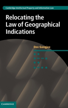 Relocating the Law of Geographical Indications, Hardback Book Relocating the Law of Geographical Indications, Hardback Book
