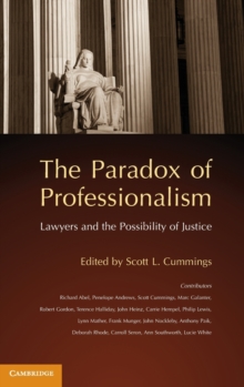 The Paradox of Professionalism : Lawyers and the Possibility of Justice, Hardback Book The Paradox of Professionalism : Lawyers and the Possibility of Justice, Hardback Book