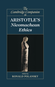 The Cambridge Companion to Aristotle's Nicomachean Ethics, Hardback Book The Cambridge Companion to Aristotle's Nicomachean Ethics, Hardback Book