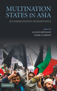 Multination States in Asia : Accommodation or Resistance, Hardback Book Multination States in Asia : Accommodation or Resistance, Hardback Book