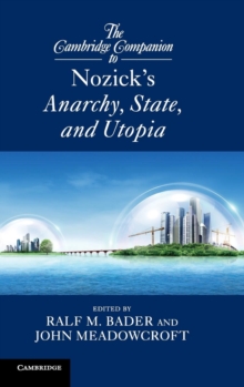 The Cambridge Companion to Nozick's Anarchy, State, and Utopia, Hardback Book The Cambridge Companion to Nozick's Anarchy, State, and Utopia, Hardback Book