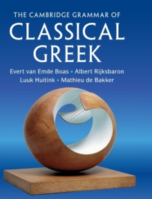 The Cambridge Grammar of Classical Greek, Hardback Book The Cambridge Grammar of Classical Greek, Hardback Book