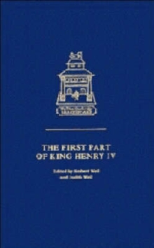 The First Part of King Henry IV : The First Part of King Henry IV Pt.1, Hardback Book The First Part of King Henry IV : The First Part of King Henry IV Pt.1, Hardback Book
