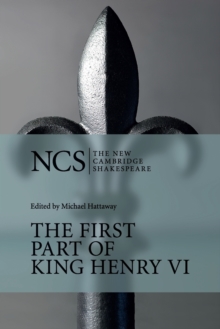 The First Part of King Henry VI, Paperback Book The First Part of King Henry VI, Paperback Book