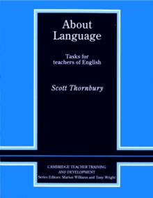 About Language : Tasks for Teachers of English, Paperback Book About Language : Tasks for Teachers of English, Paperback Book