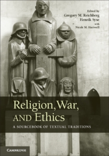 Religion, War, and Ethics : A Sourcebook of Textual Traditions, Hardback Book Religion, War, and Ethics : A Sourcebook of Textual Traditions, Hardback Book