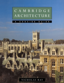 Cambridge Architecture : A Concise Guide