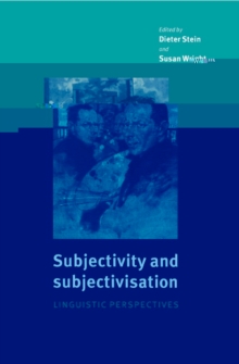 Subjectivity and Subjectivisation : Linguistic Perspectives