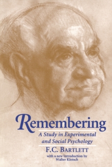 Remembering : A Study in Experimental and Social Psychology