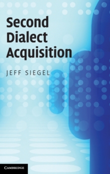 Second Dialect Acquisition, Hardback Book Second Dialect Acquisition, Hardback Book