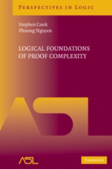 Logical Foundations of Proof Complexity, Hardback Book Logical Foundations of Proof Complexity, Hardback Book