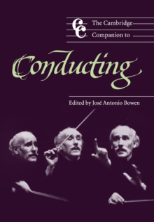 The Cambridge Companion to Conducting