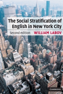 The Social Stratification of English in New York City, Paperback / softback Book The Social Stratification of English in New York City, Paperback / softback Book